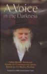 A Voice in the Darkness Harav Moshe Sternbuch Speaks on Contemporary Issues Based on the Weekly Parshah
